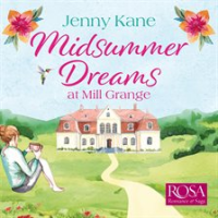 Midsummer_Dreams_at_Mill_Grange__an_uplifting__feelgood_romance